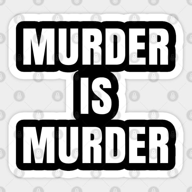 Murder is Murder, Black Lives Matter, Protest Sticker by UrbanLifeApparel